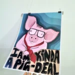 I am kinda a pig-deal Poster - Image 2