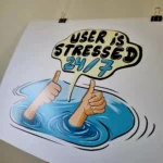 User is Stressed Poster - Image 2